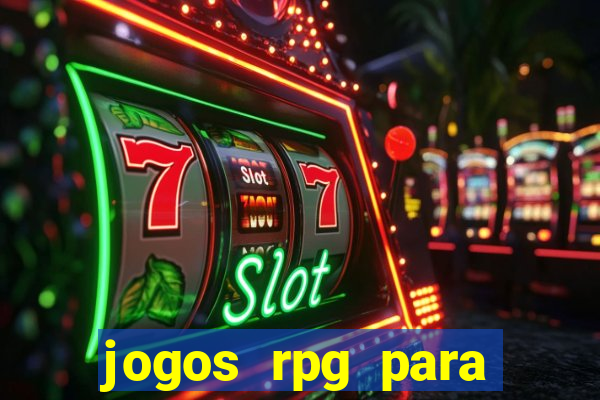 jogos rpg para ganhar dinheiro